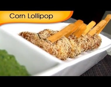 Corn Lollipop – Easy and Quick Vegetarian Starter / Appetizer Recipe By Ruchi Bharani [HD]