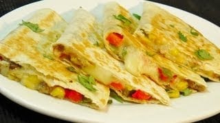 Vegetable Quesadilla - Easy Mexican Recipe