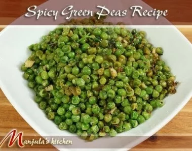 Spicy Green Peas (Appetizer) Recipe by Manjula