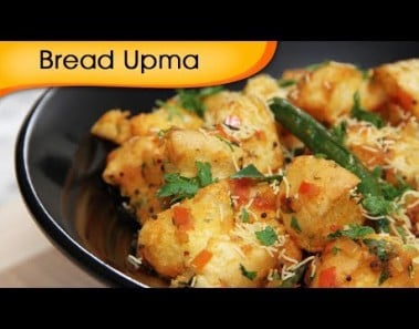 Bread Upma – Easy To Make Homemade Breakfast & Snacks Recipe By Ruchi Bharani