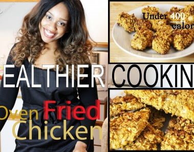 Cooking Healthier for Weight Loss: Oven FRIED Chicken (Under 400 calories)
