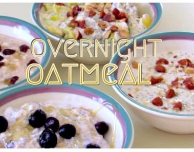 Easy Fast Overnight Oats ❂ 4 No Cook Oatmeal Breakfast Ideas