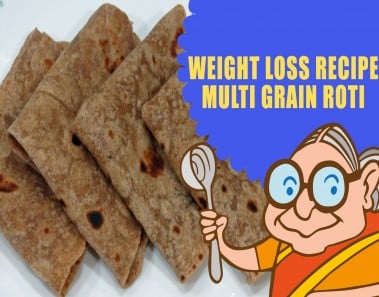 LOSE WEIGHT NATURALLY – WEIGHT LOSS RECIPES – MULTI GRAIN MIXED VEG ROTI –  – VEGETARIAN DIET PLAN