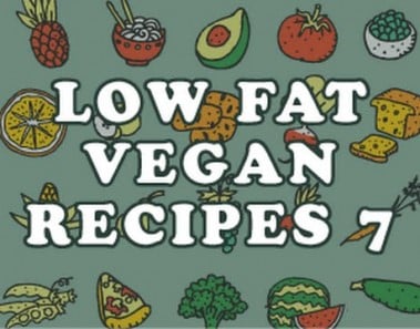 Low Fat Vegan Recipes 7