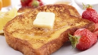 French Toast for Beginners - Learn How Cook