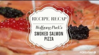 Pizza With Smoked Salmon and Caviar Recipe From Wolfgang Puck