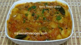 Spicy Potato Gravy -  Side dish for Chapati / Puri / Roti / Bread