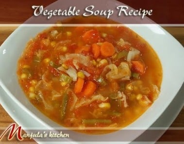 Vegetable Soup Recipe by Manjula