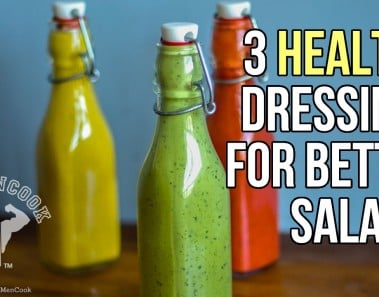 3 Healthy Homemade Dressings to Make Your Salad Pop / 3 Aderezos Caseros y Saludables