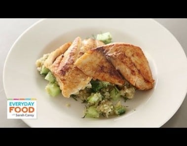 Fish Recipe – Tilapia & Quinoa – Reader Request Week – Everyday Food with Sarah Carey