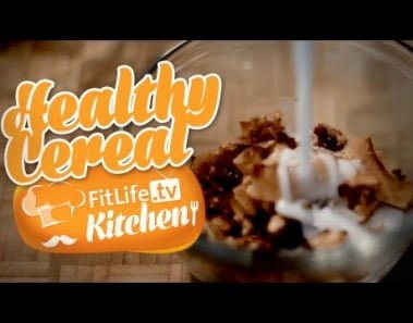 Fitlife Kitchen – Healthy Cereal Recipe – Episode 1