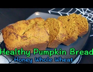 Healthy Pumpkin Bread – Honey Whole Wheat!