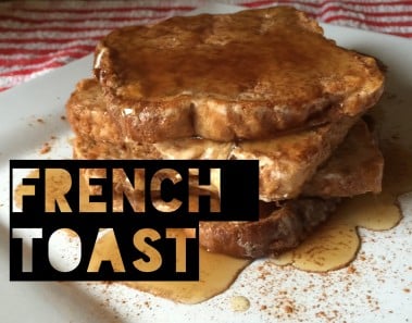 How To Make Healthy Low Calorie French Toast Recipe