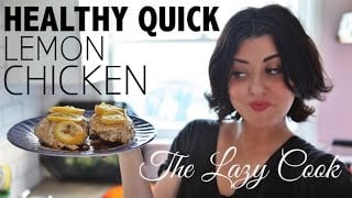 Healthy, Quick Lemon Chicken Recipe  |  The Lazy Cook EP1