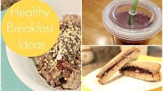 How To: Quick and Easy Breakfasts Ideas | Healthy Breakfast Recipes