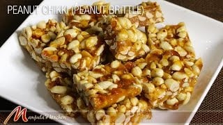 Peanut Chikki - Peanut Brittle, Homemade Candy Recipe by Manjula
