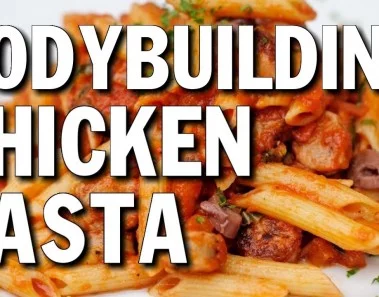 EASY BODYBUILDING BULKING MEAL:  CHICKEN & PASTA