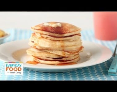 Easy Mother’s Day Pancake Recipe – Everyday Food with Sarah Carey