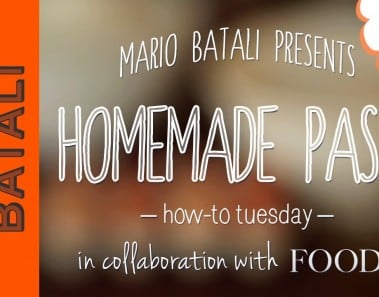 Mario Batali’s How-To Tuesday: Homemade Pasta
