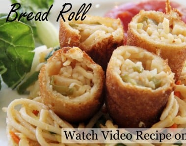 Noodle Bread Rolls-Easy Indian Appetizer & Starter Recipes By Shilpi