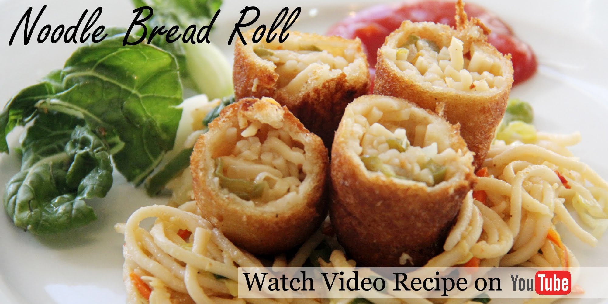 Noodle Bread RollsEasy Indian Appetizer & Starter Recipes By Shilpi