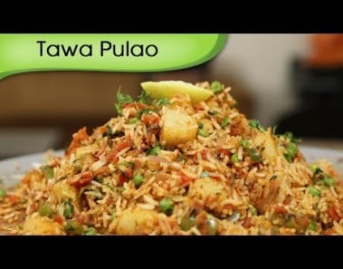 Tawa Pulao – Indian Rice Variety – Spicy Main Course Rice Recipe By Ruchi Bharani