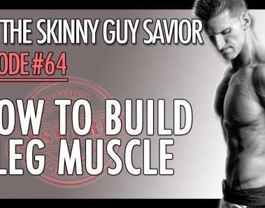 How To Build Leg Muscle – Got Chicken Legs? Discover How To Build Leg Muscle Fast!