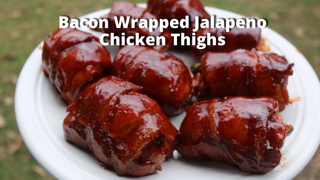 Bacon Wrapped Jalapeno Chicken Thighs Stuffed Boneless Chicken Thighs Malcom Reed 7733