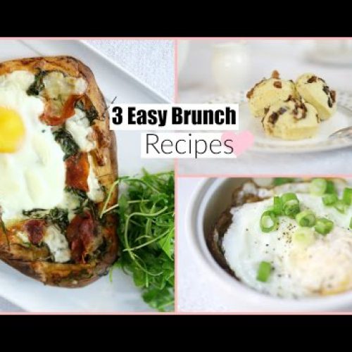 3 Easy & Delicious Brunch Recipes – Breakfast & Lunch Recipes MissLizHeart