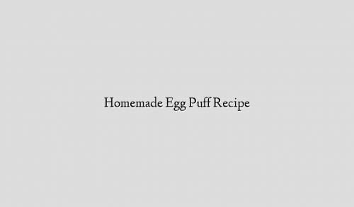 Homemade Egg Puff Recipe