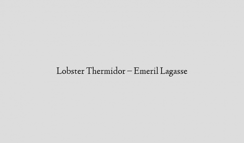 Lobster Thermidor – Emeril Lagasse