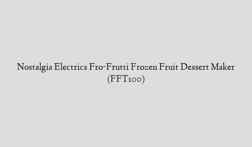 Nostalgia Electrics Fro-Frutti Frozen Fruit Dessert Maker (FFT100)