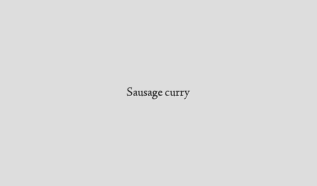 Sausage curry