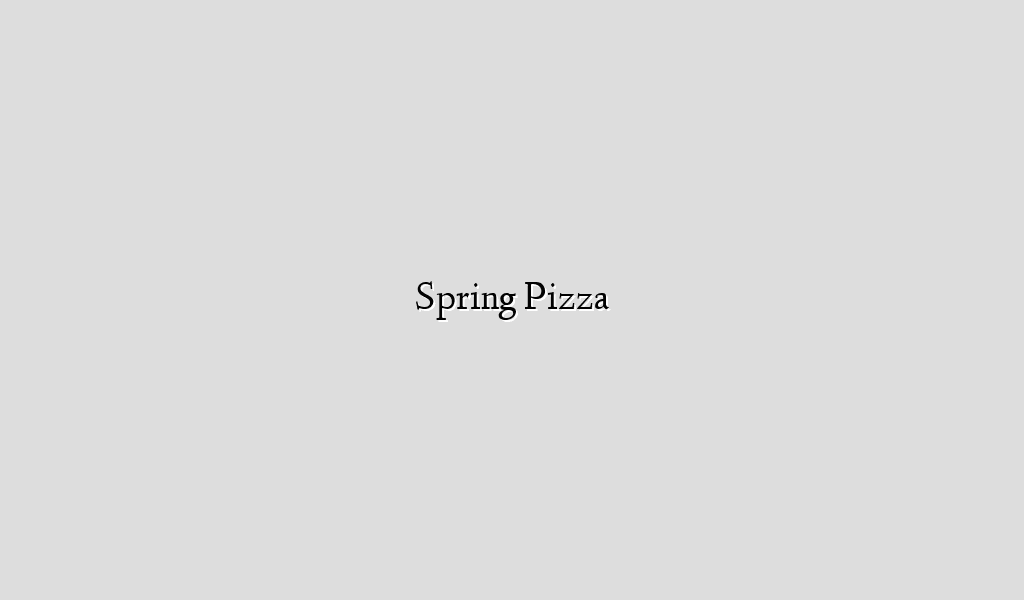 Spring Pizza