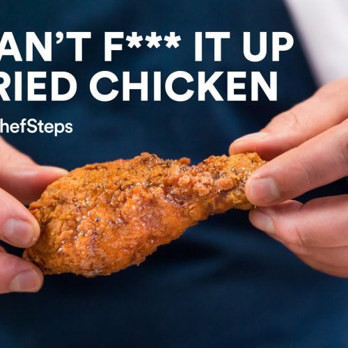 Can’t-F***-It-Up Fried Chicken
