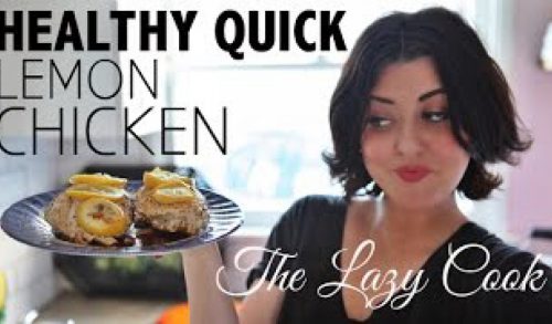 Healthy, Quick Lemon Chicken Recipe  |  The Lazy Cook EP1