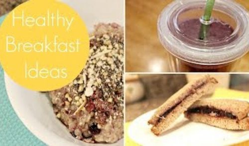How To: Quick and Easy Breakfasts Ideas | Healthy Breakfast Recipes