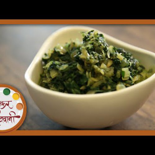 Palak Chi Bhaji / Quick Palak Sabzi – Recipe by Archana – Healthy Main Course in Marathi